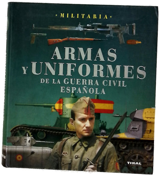 Armas y uniformes de la guerra civil española