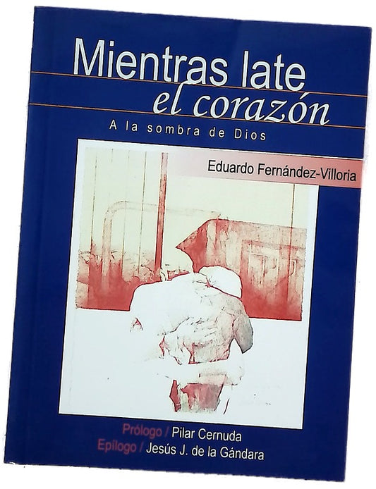Mientras late el corazón a la sombra de Dios