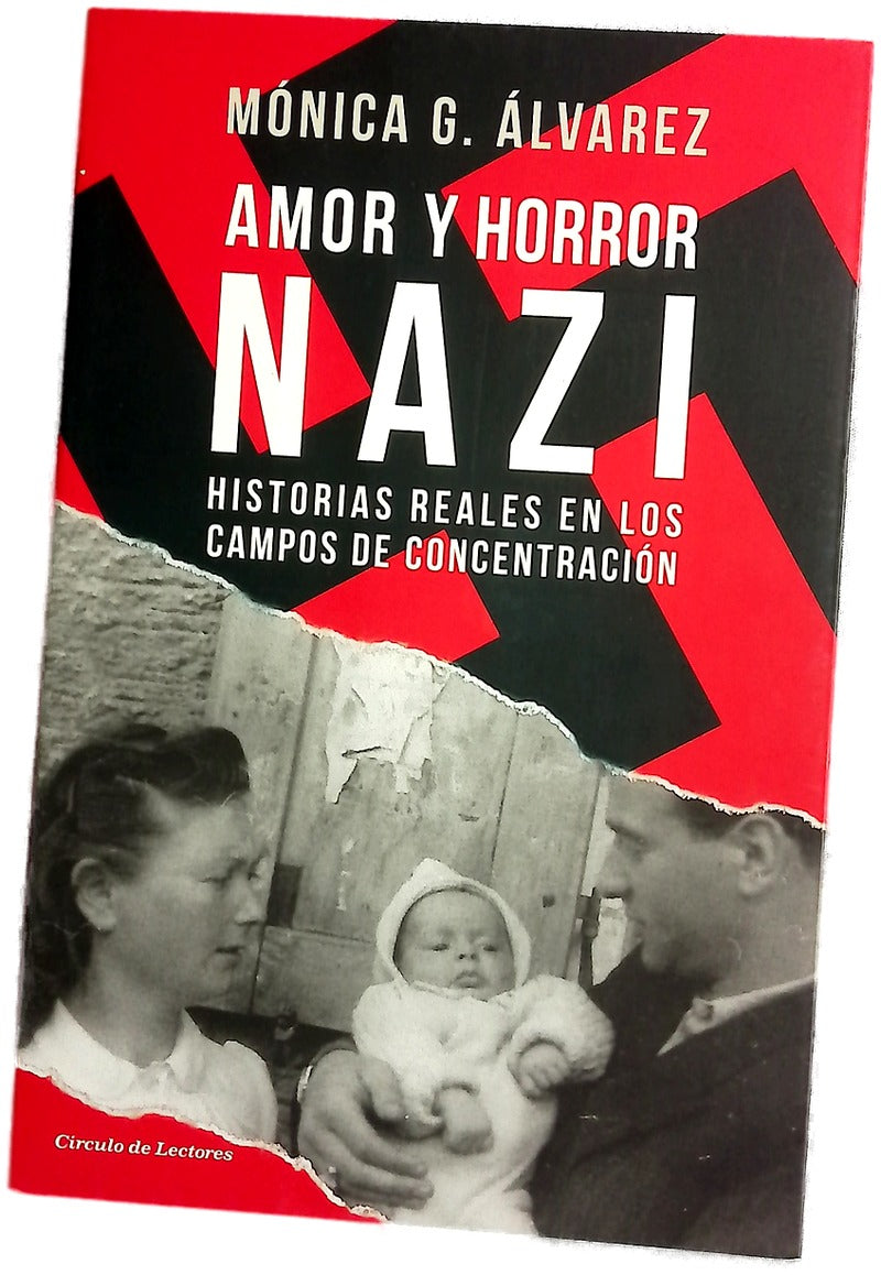 Amor y horror nazi : historias reales en los campos de concentración