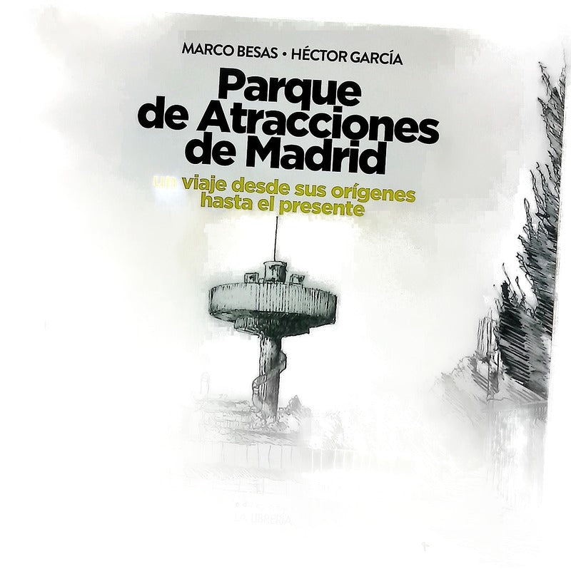 Parque de Atracciones de Madrid : un viaje desde sus orígenes hasta el presente
