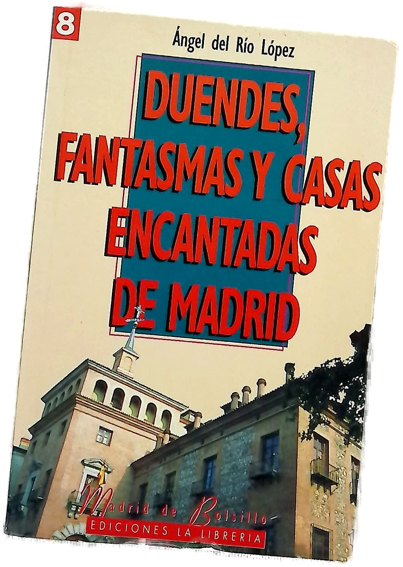Duendes, fantasmas y casas encantadas de Madrid
