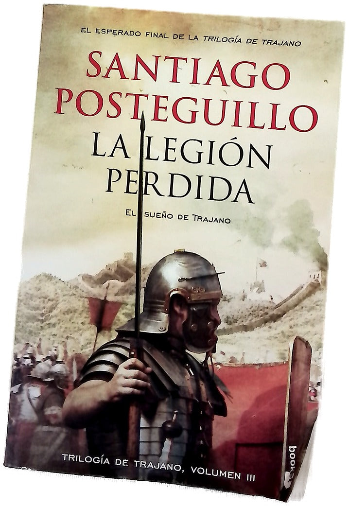 La legión perdida : el sueño de Trajano