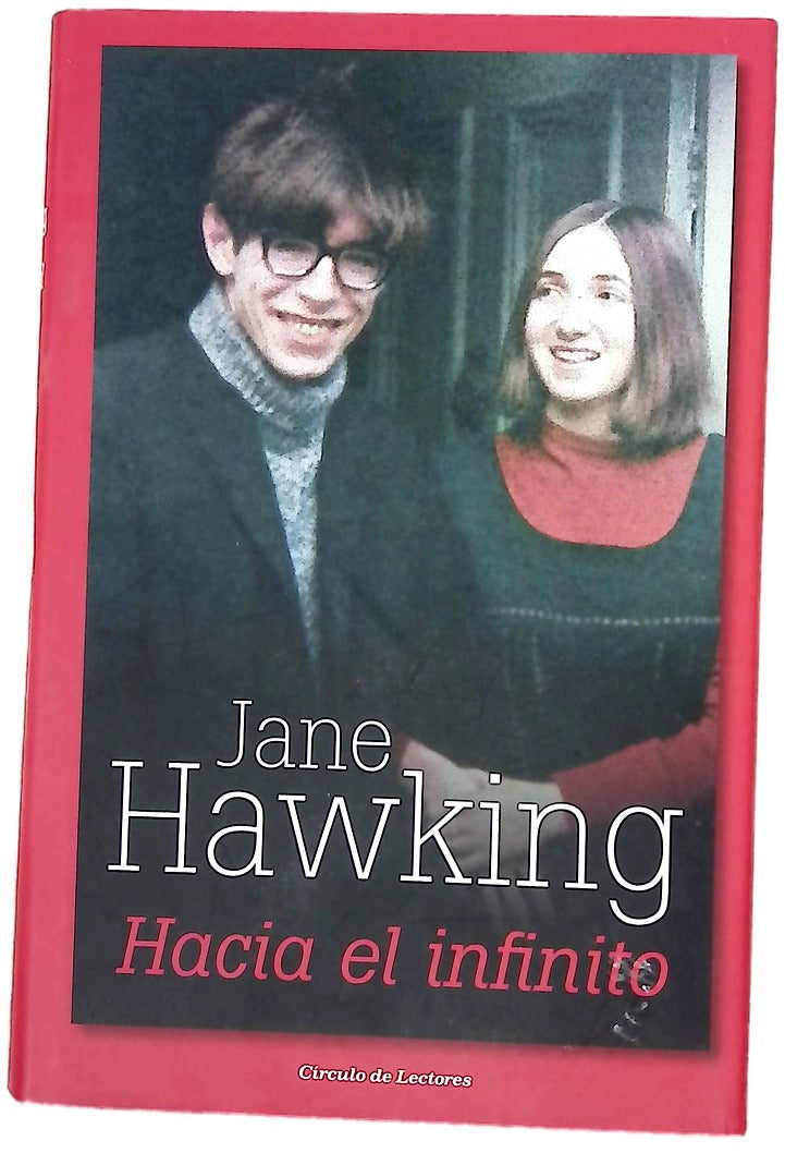Hacia el infinito : mi vida con Stephen Hawking