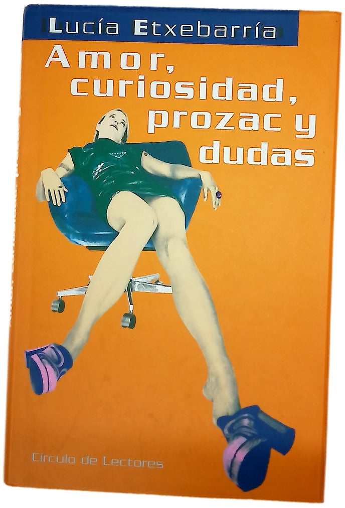 Amor, curiosidad, Prozac y dudas