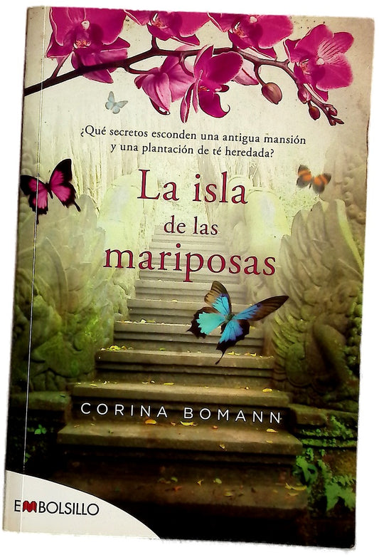 La isla de las mariposas : ¿qué secretos esconden una antigua mansión y una plantación de té heredada?