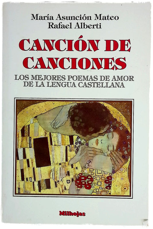 Canción de canciones : los mejores poemas de amor de la lengua castellana