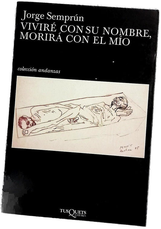 Viviré con su nombre, morirá con el mío