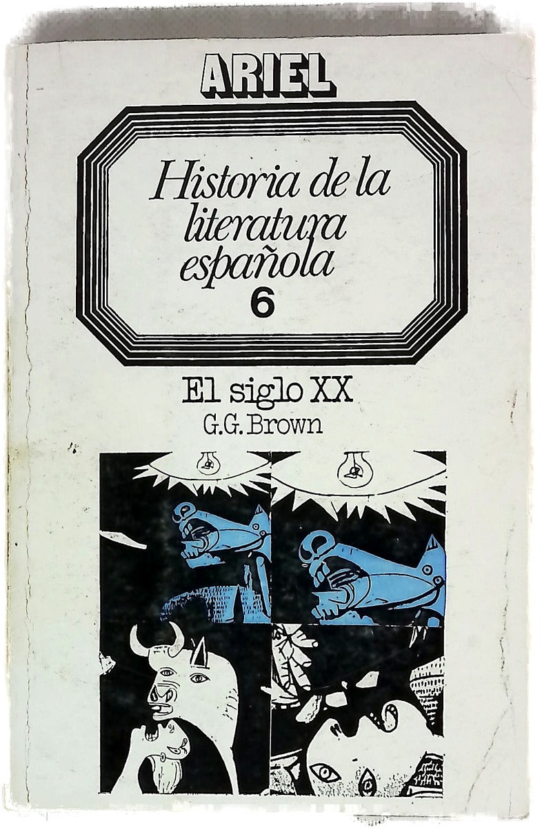 Historia de la literatura española 6 ; El Siglo XX