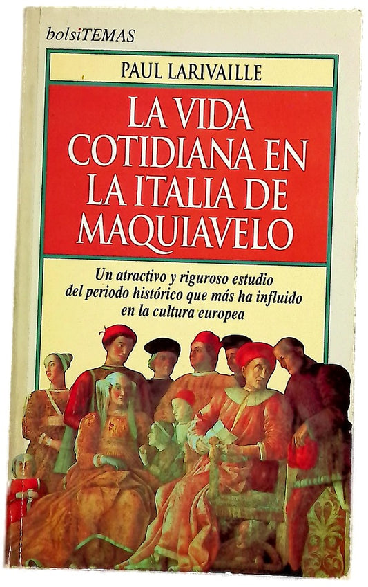 La vida cotidiana en la Italia de Maquiavelo
