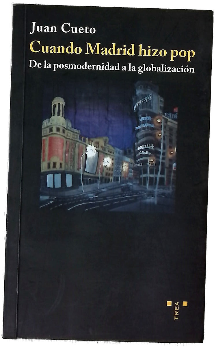 Cuando Madrid hizo pop de la posmodernidad a la globalización