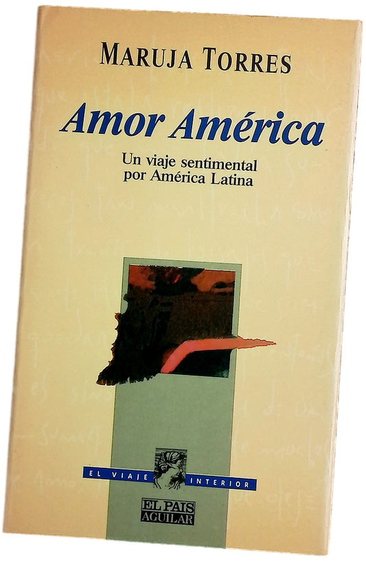 Amor América un viaje sentimental por América Latina