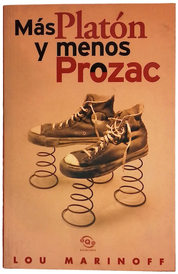 Más Platón y menos Prozac filosofía para la vida cotidiana