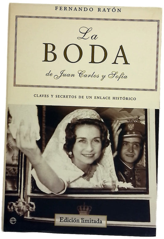 La boda de Juan Carlos y Sofía claves y secretos de un enlace histórico