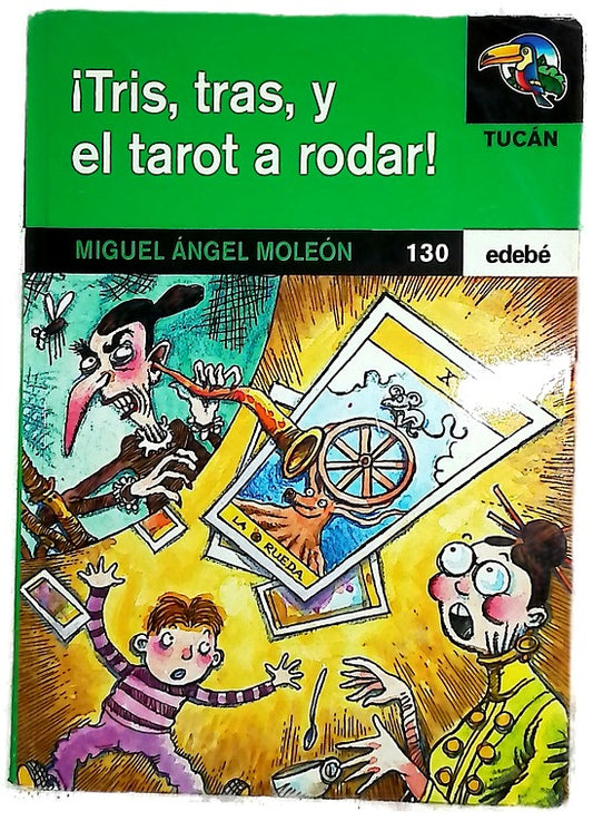 ¡Tris, tras, y el tarot a rodar!