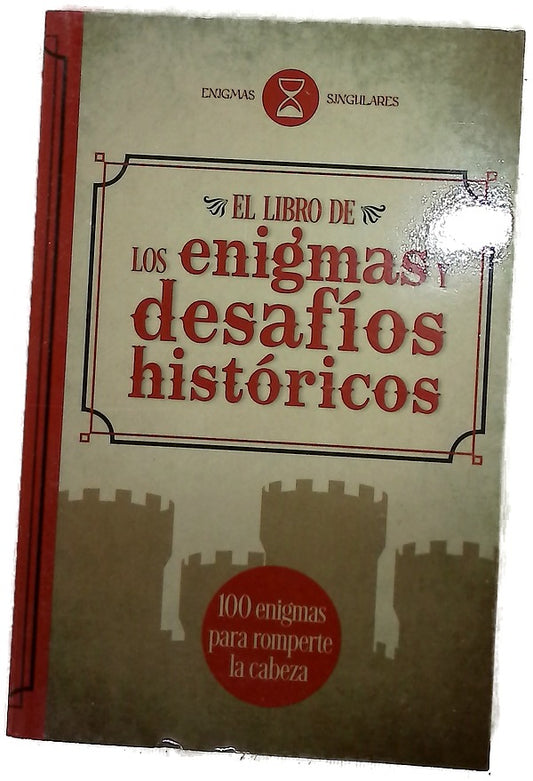 El libro de los enigmas y desafíos históricos