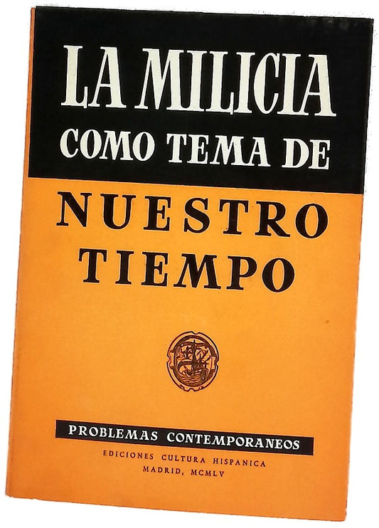 La milicia como tema de nuestro tiempo