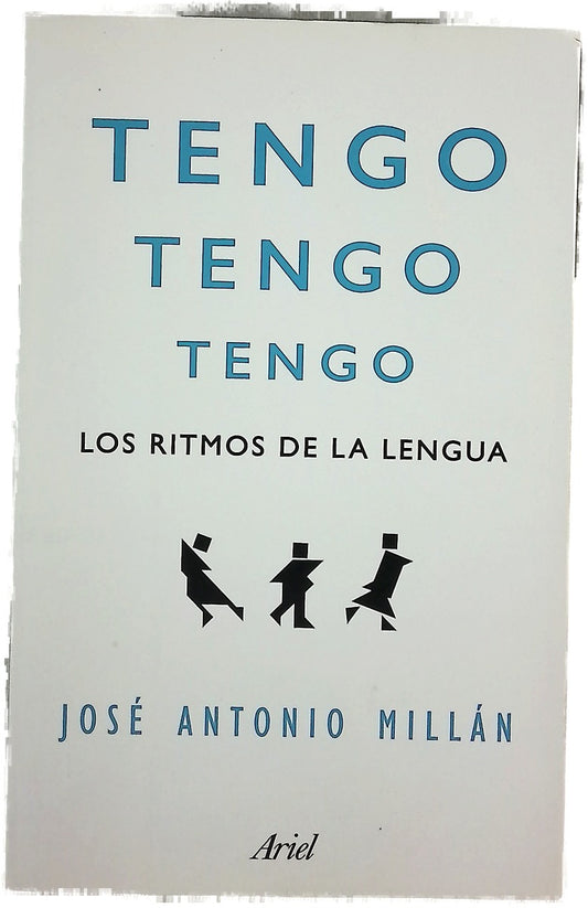 Tengo, tengo, tengo : los ritmos de la lengua