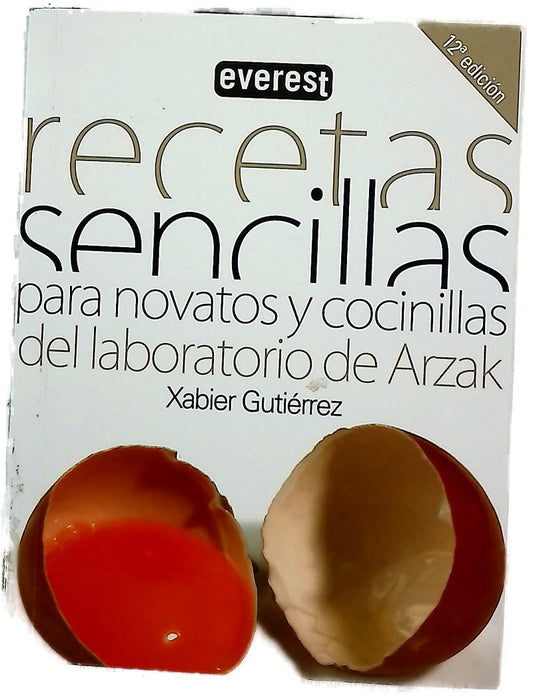 Recetas sencillas para novatos y cocinillas del laboratorio de Arzak
