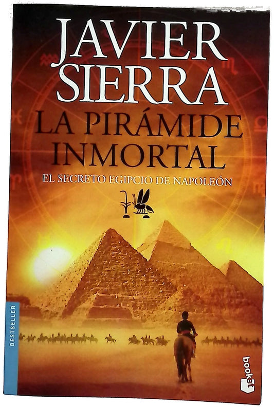 La pirámide inmortal : el secreto egipcio de Napoleón
