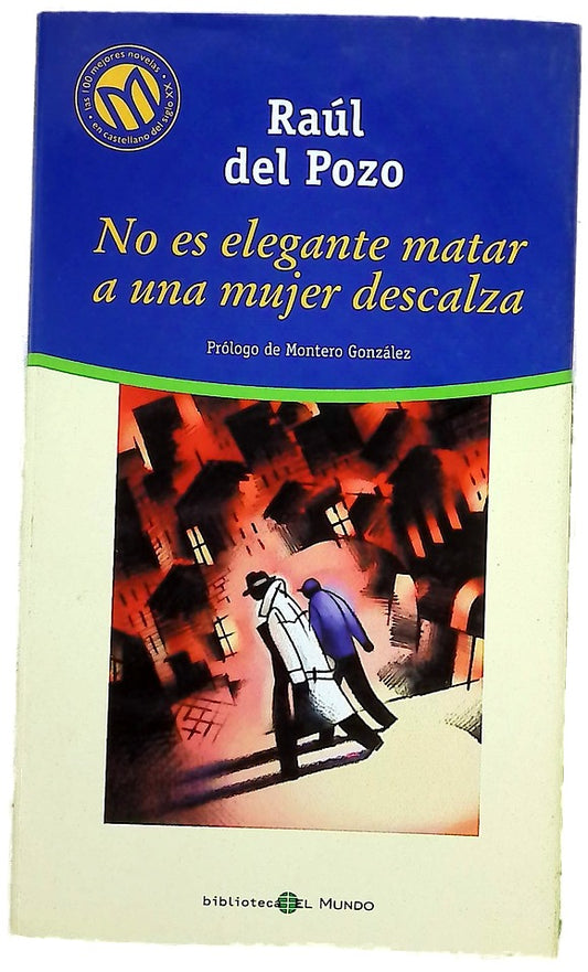 No es elegante matar a una mujer descalza