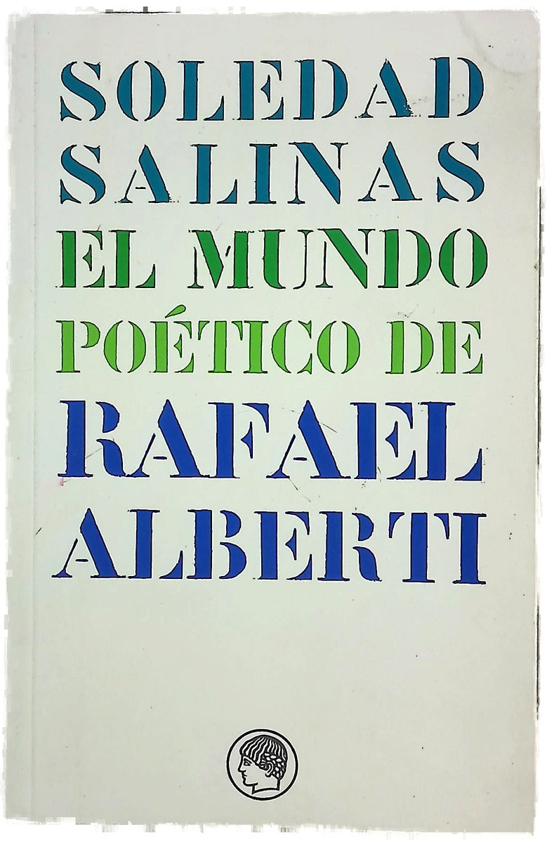 El mundo poético de Rafael Alberti