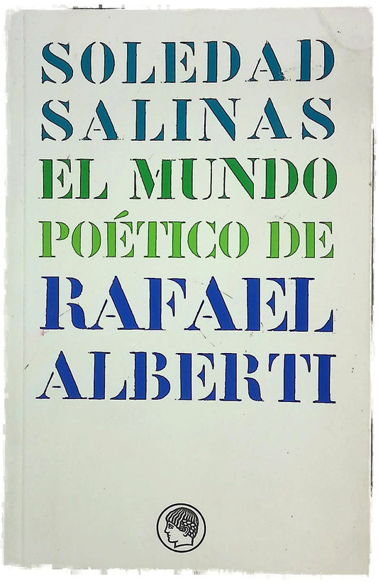 El mundo poético de Rafael Alberti