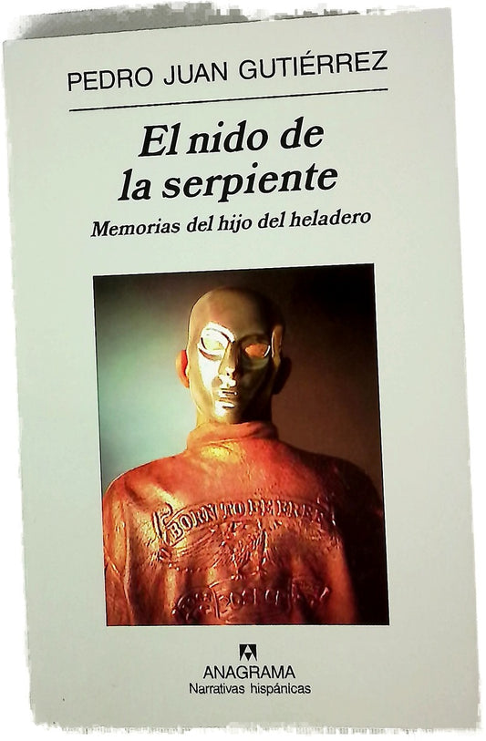 El nido de la serpiente memorias del hijo del heladero