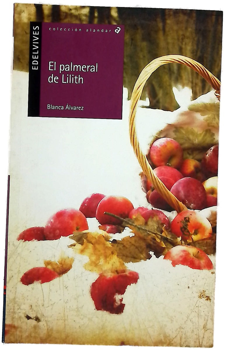 El palmeral de Lilith : historia sufí en tres partes y un sueño