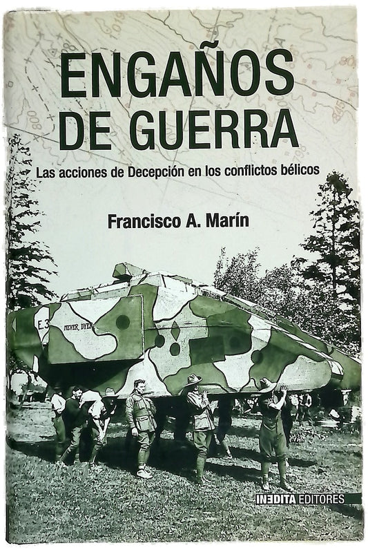 Engaños de guerra las acciones de decepción en los conflictos bélicos