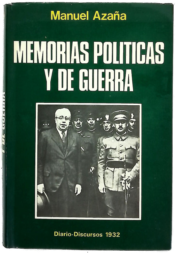 Memorias políticas y de guerra, volumen II: Aó 1932