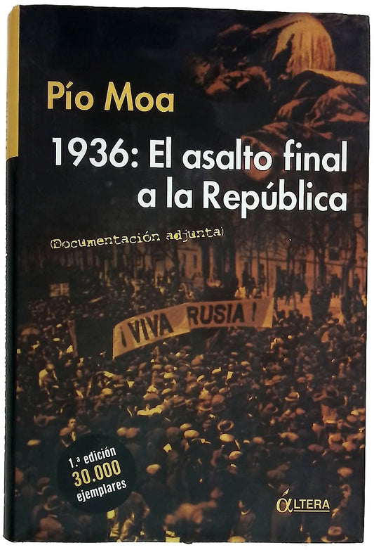 1936, el asalto final a la República