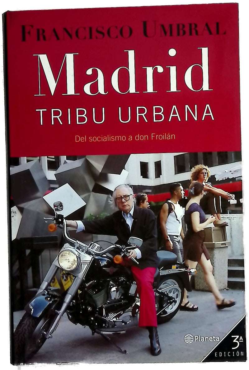 Madrid, tribu urbana del socialismo a Don Froilán