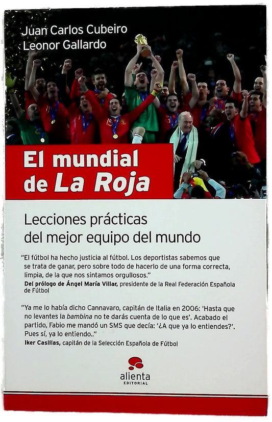 El mundial de "La roja" lecciones prácticas del mejor equipo del mundo