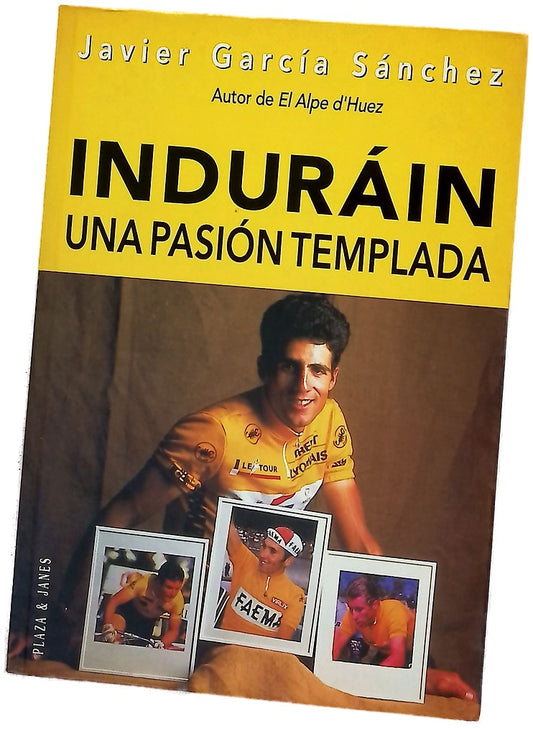 Induráin una pasión templada