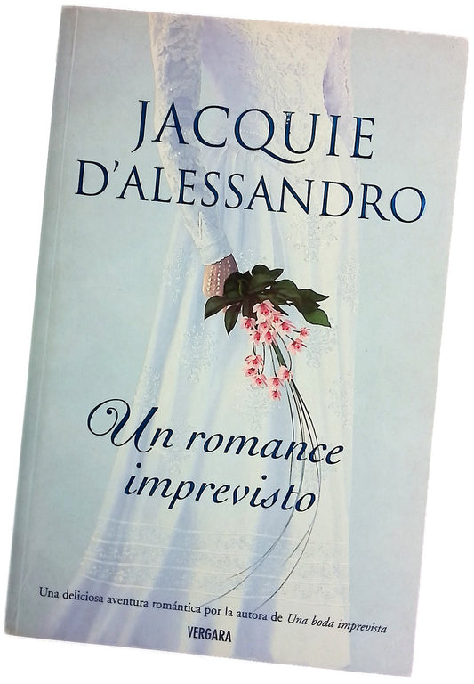 ROMANCE IMPREVISTO, UN