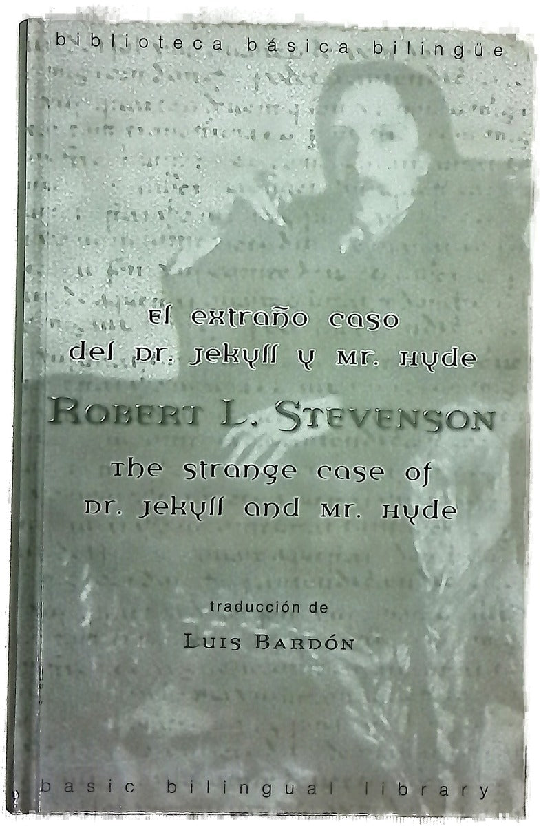 El extraño caso del Dr. Jekyll y Mr. Hyde The strange case of Dr. Jekyll and Mr. Hyde