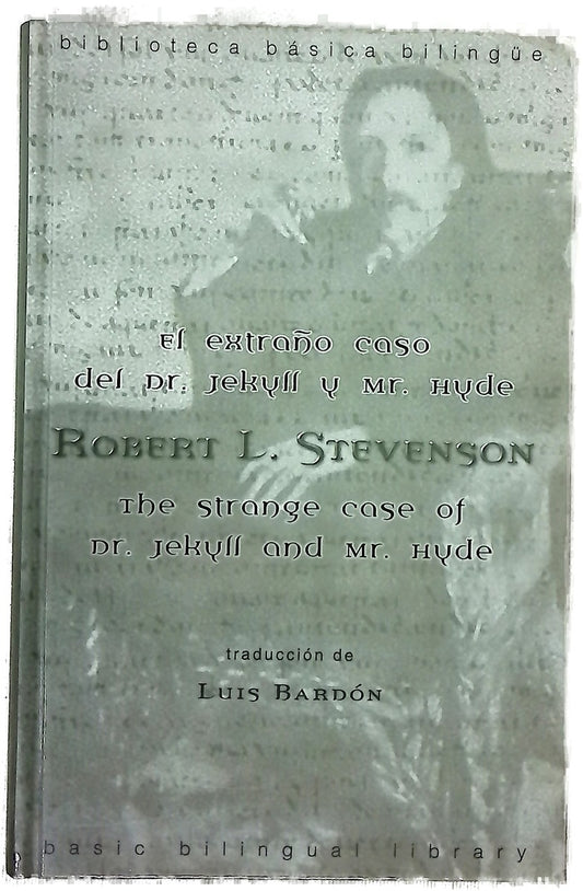 El extraño caso del Dr. Jekyll y Mr. Hyde The strange case of Dr. Jekyll and Mr. Hyde