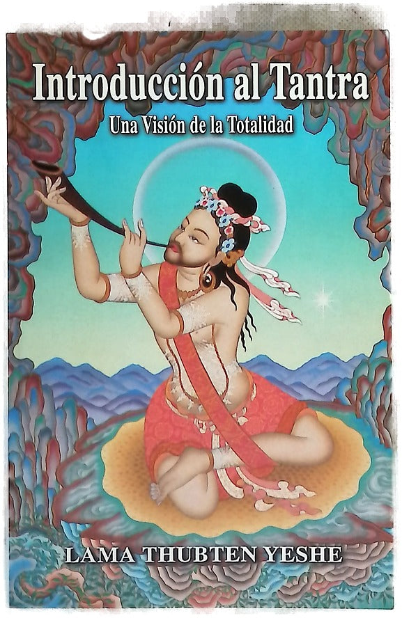 Introducción al Tantra : una visión de la totalidad