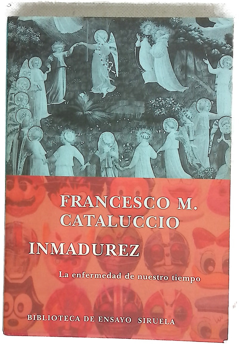 Inmadurez la enfermedad de nuestro tiempo
