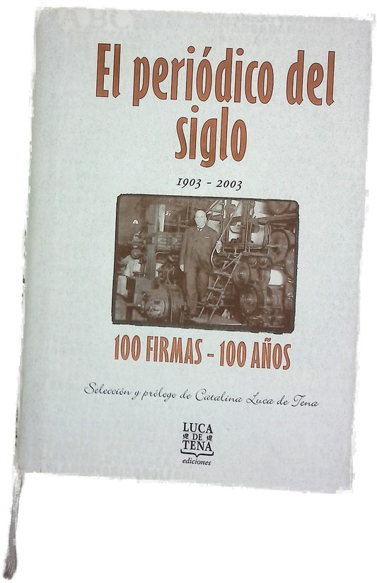 El periódico del siglo 100 firmas, 100 años