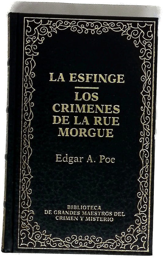La esfinge; Los crímenes de la Rue Morgue