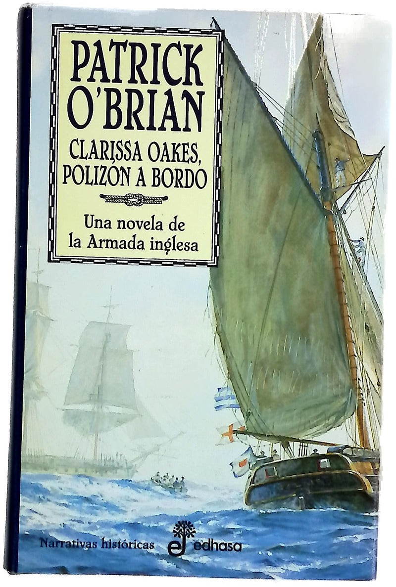 Clarissa Oakes una novela de la Armada inglesa
