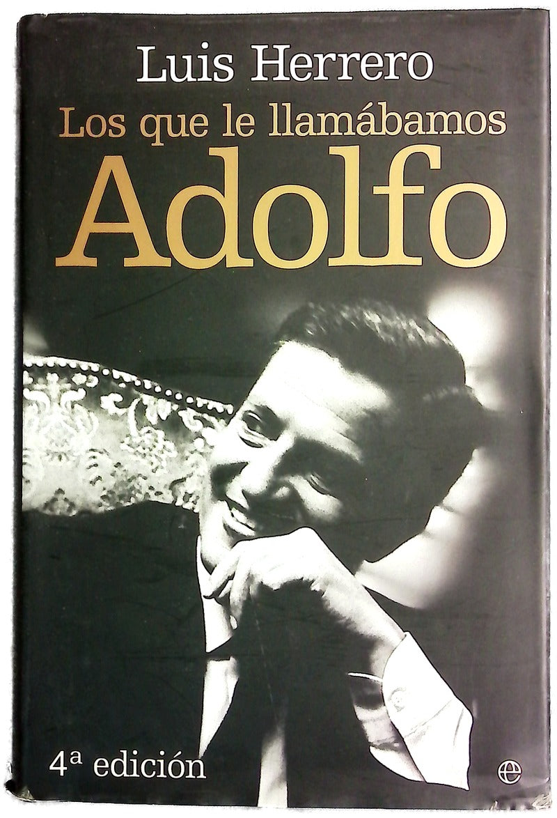 Los que le llamábamos Adolfo