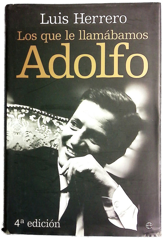 Los que le llamábamos Adolfo