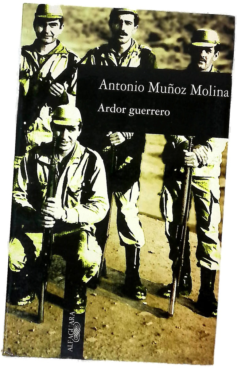 Ardor guerrero una memoria militar