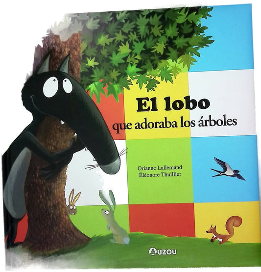 El lobo que adoraba los árboles