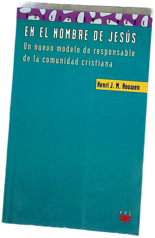 En el nombre de Jesús un nuevo modelo de responsable de la comunidad cristiana