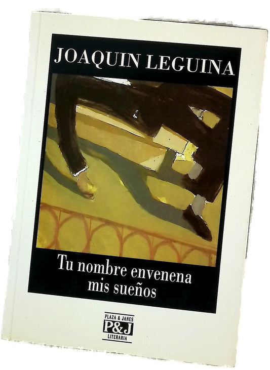 Tu nombre envenena mis sueños