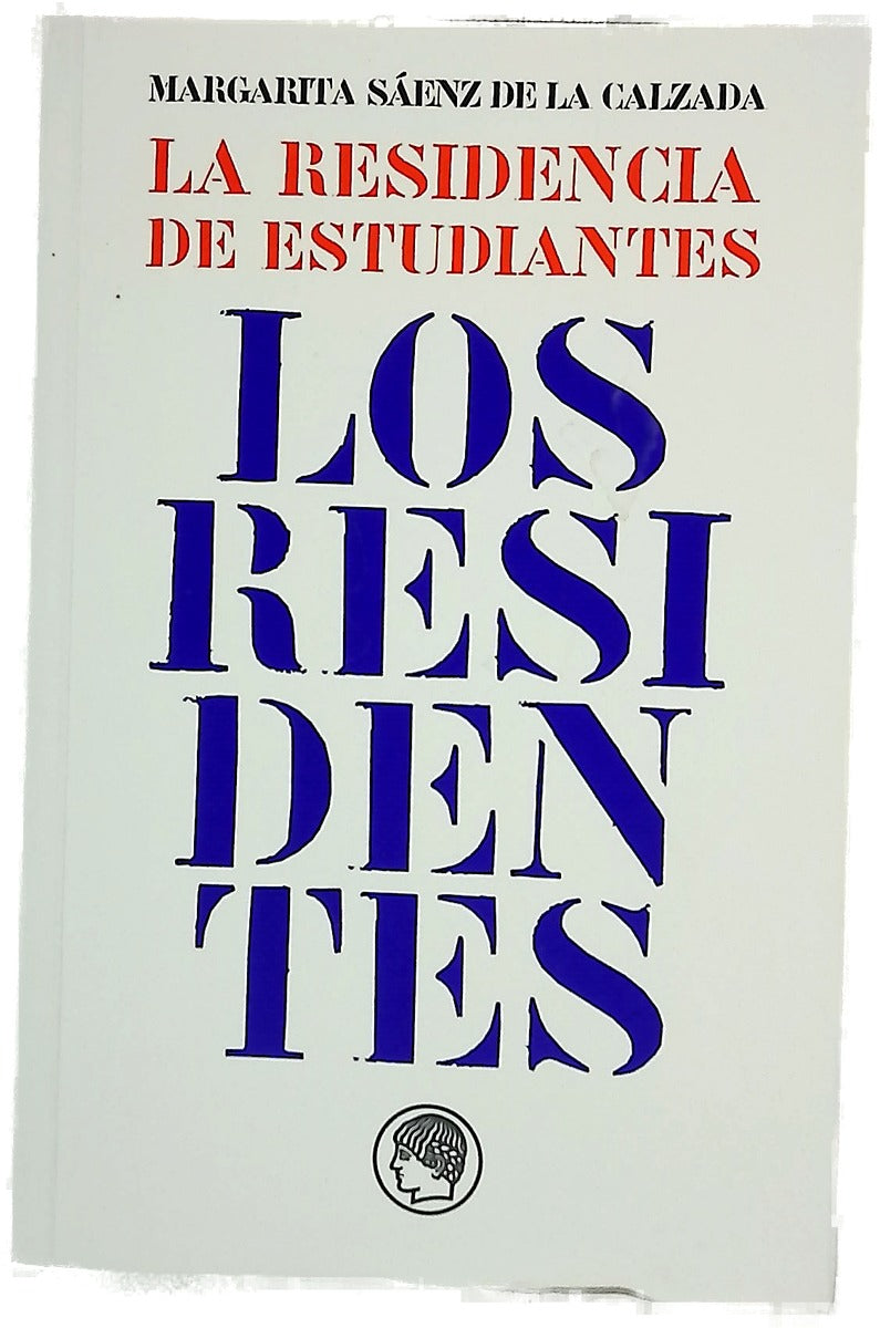 La Residencia de Estudiantes los residentes