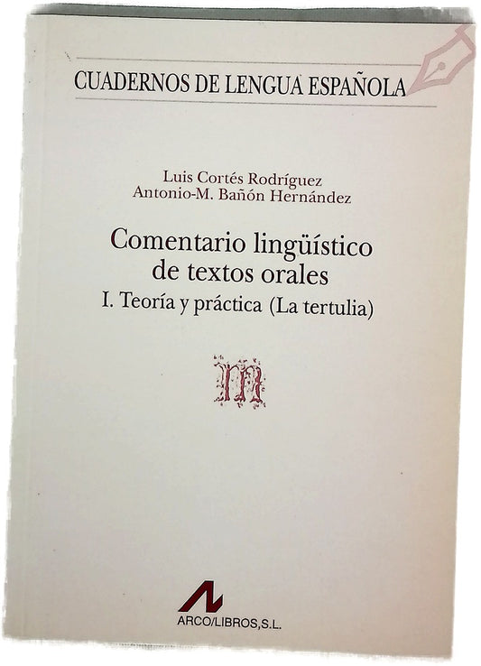 Comentario lingüístico de textos orales